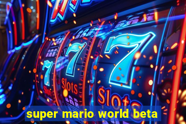 super mario world beta